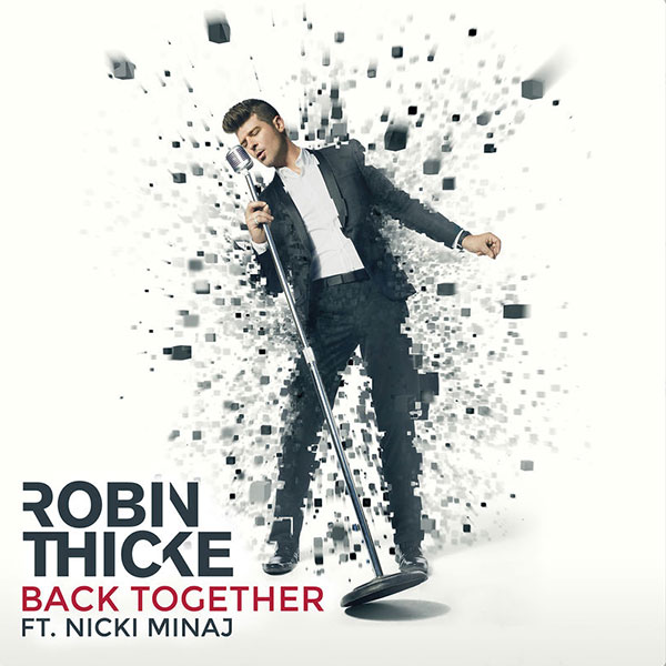 Colaboración (Single) >> "Back Together" (Robin Thicke feat. Nicki Minaj) Thicke-back-together