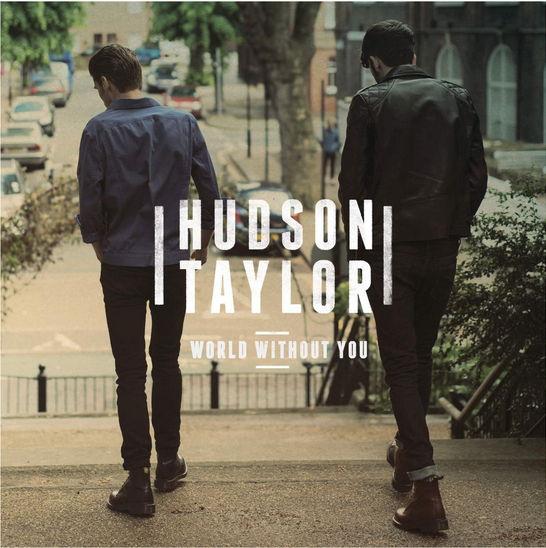 Ireland '83: Hudson Taylor - World Without You 1424860795_hudson-taylor-2