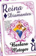 Reina de Diamantes de Barbara Metzger Reina