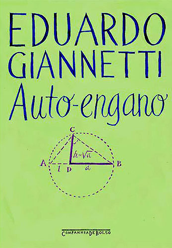 Qual foi o último livro que você leu? Auto-engano-eduardo-gianetti