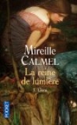 Question sur "La reine des Lumires" de Mireille Calmel 9782266204255