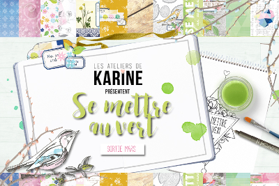 [RueDuScrap]Nouvelle collection de Karine Cazenave Tapie : Se mettre au vert Se%20mettre%20au%20vert%20Presentation%20home%20page%20kirel