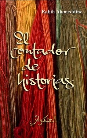 El contador de historias. Rabih Alameddine. 9788426416834