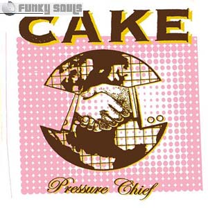 Cake Cake_-_Pressure_Chief