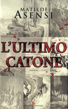 L'ultimo catone di Matilde Asensi 4541214g