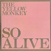 The Yellow Monkey So%20Alive