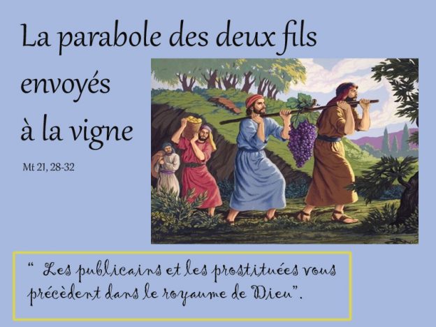 *Donne-nous aujourd'hui notre Pain de ce jour : Parole de DIEU* : Homélie et vidéo de la Sainte Messe - Page 13 Ob_f0e907_parabole-deux-fils-624x468