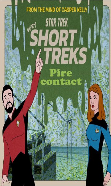 Pire contact (Star Trek Official - 2023 - Worst Contact) 004