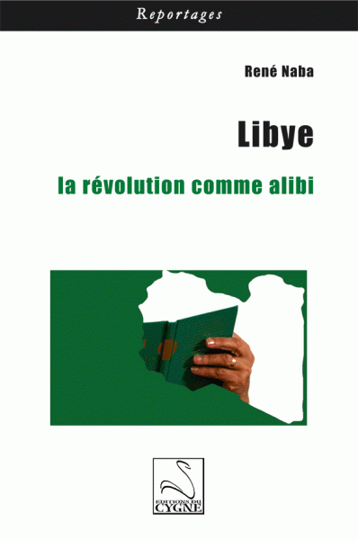 Kadhafi peut-il chuter ?  Libye_la_revolution_comme_alibi0