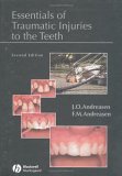 Essentials of Traumatic Injuries to the Teeth A Step-by-Step Treatment Guide  2718