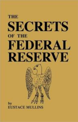 La Réserve Fédérale crée de l'argent avec la Dette de l'Etat Américain Mullins_reserve