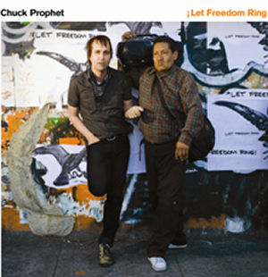 ¿Qué estáis escuchando ahora? - Página 9 Chuck_prophet_let_freedom_ring-300