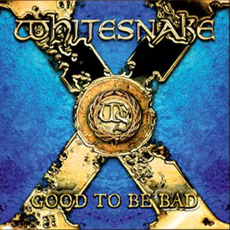 Latest Album obtained - Page 13 Whitesnakegood_to_be_bad