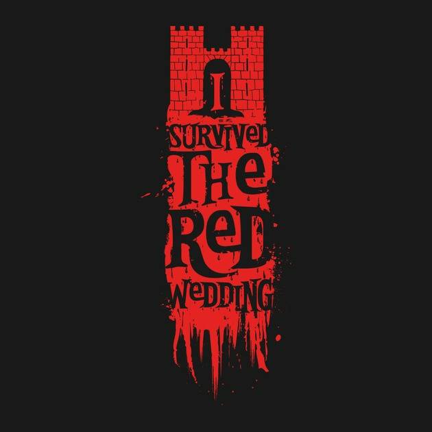 les perles de la CB - Page 6 I-Survived-the-Red-Wedding