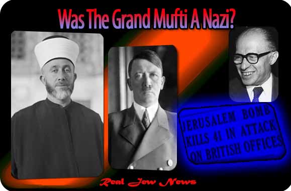 Was The Grand Mufti A Nazi? Grandmuftiarabnat