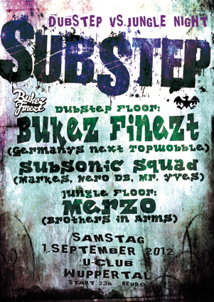  [Wuppertal] 01.09. - Substep - Bukez Finezt, Subsonic Squad & DJ Merzo - Dubstep vs Jungle Substep_web