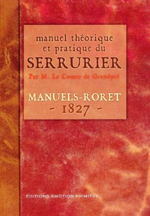 De 1 à 1198 ... - Page 7 9782914123853-manuel-theorique-pratique-serrurier-(1827)_g