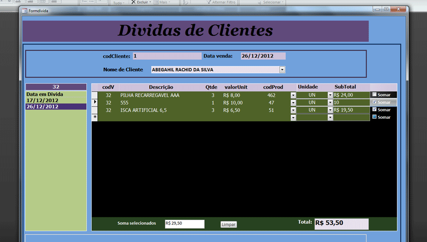 [Resolvido]Ir somando registros de um subformulario. Kaynan