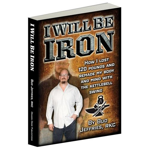 REVIEW:  'I will be iron' by Bud Jeffries IWillBeIron