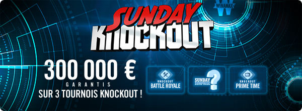 Sunday Knockout – 3 tournois et 300 000 € garantis 1500320445bb23b4d8c33a