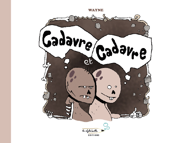 Cadavre & Cadavre (by Wayne) Cadavre_couverture