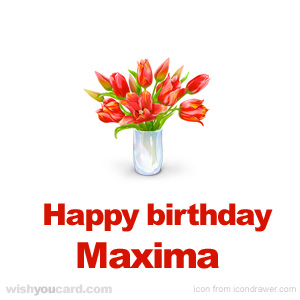 Happy Birthday MaX!ma Maxima
