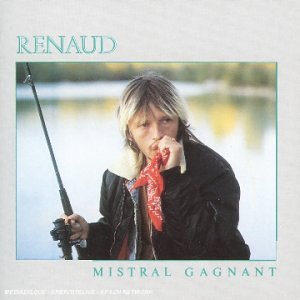 Qu'écoutez-vous en ce moment précis (hors Hard/Metal) ? - Page 13 Renaud_mistral_gagnant