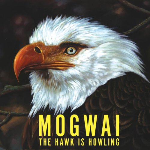 ¿Qué Estás Escuchando? - Página 40 Mogwai-The-Hawk-Is-Howling