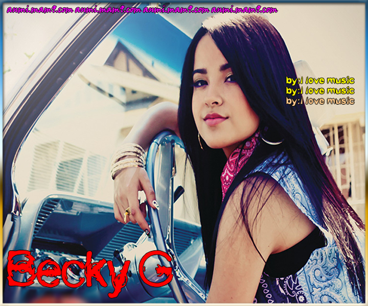 تقرير عن الفنانة Becky G 610935523