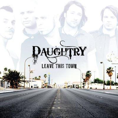 Daughtry - Leave This Town - Hits stores mid July Z196172501