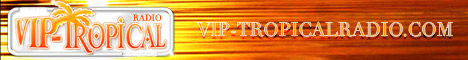 VENDREDI 3 FEV. VIP-TROPICAL A L'ATLANTIS (Nouvelle adresse) BanniereRADIO1