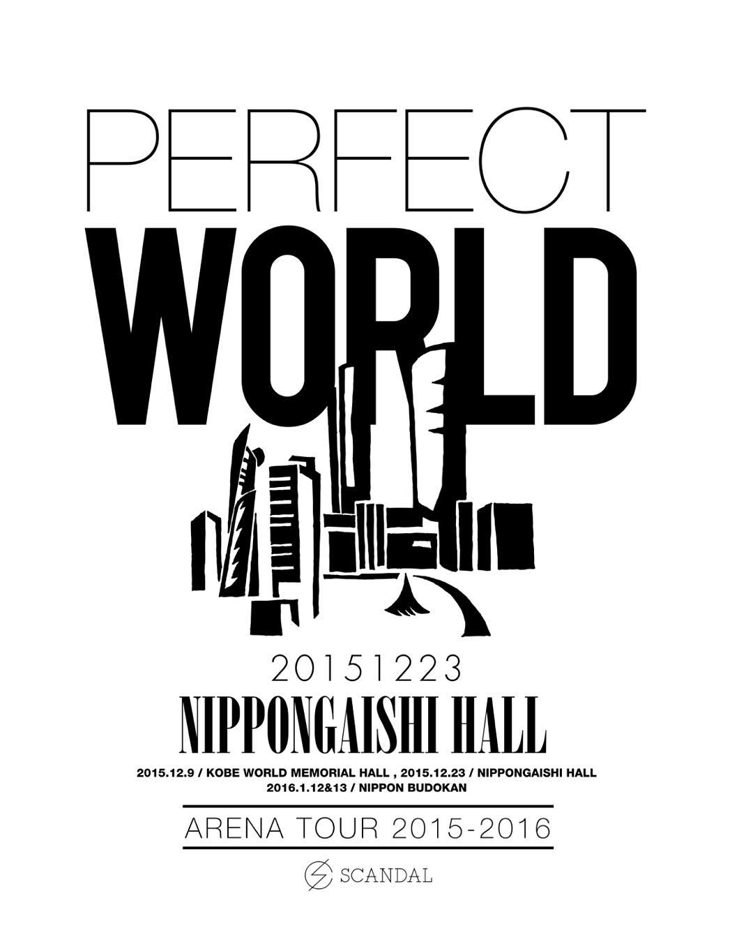 SCANDAL ARENA TOUR 2015-2016 『PERFECT WORLD』 - Page 7