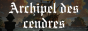 Archipel des cendres