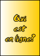 Qui est en ligne ?