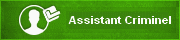 Assistant Criminel