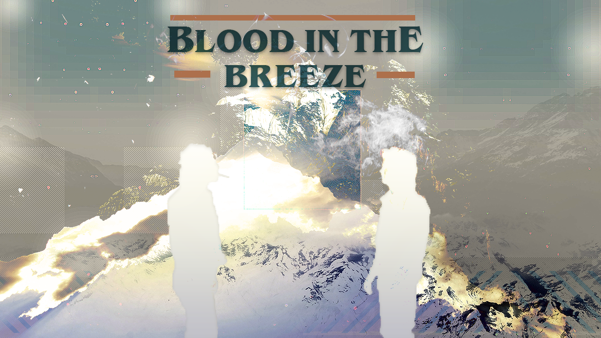 BLOOD IN THE BREEZE