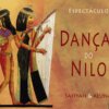 Espectáculo Danças do Nilo