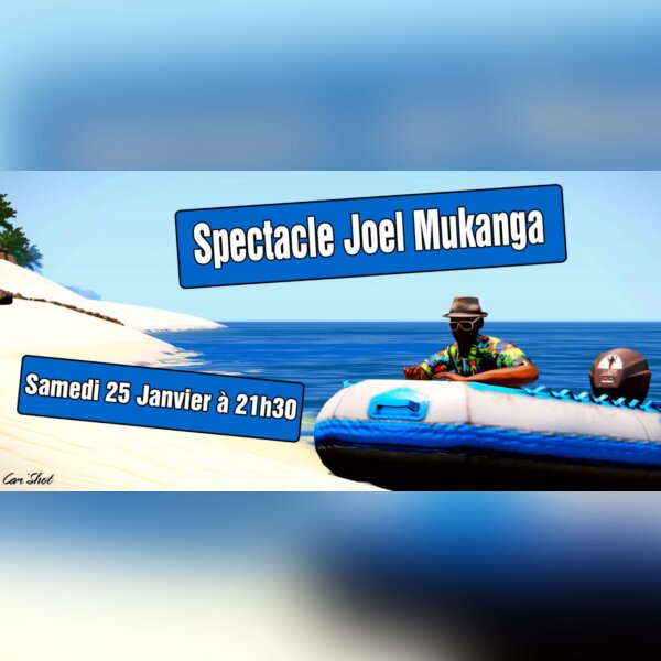 Spectacle Joel Mukanga - Le retour au pays ! - img