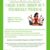 TALLER DE SALUD, BIENESTAR Y DESARROLLO PERSONAL