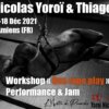 Nicolas Yoroï & Thiago - Workshop + Performance