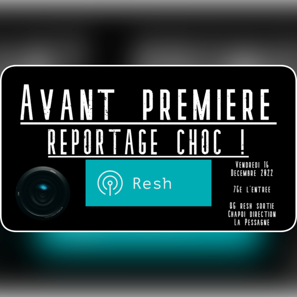 Avant première reportage Resh - img