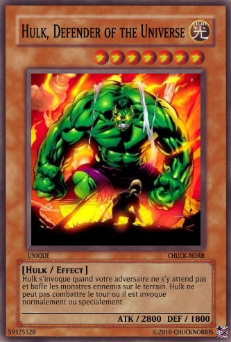 The Chuck Norris TCG ! Les Defenders of the Universe - Page 4 379704Hulk_ygo