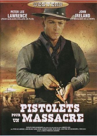 Pistolets pour un massacre: 575292affiche_Pistolets_pour_un_massacre_Una_Pistola_per_cento_bare_1968_1