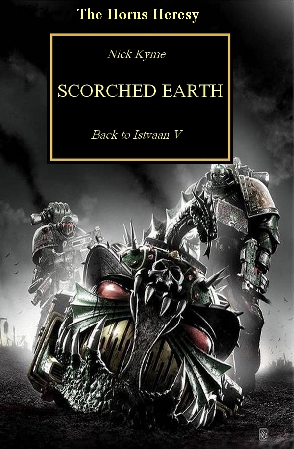 [Horus Heresy] News VO/UK - Page 5 241702Scorchedearthfake