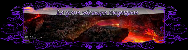 La grotte volcanique rougeoyante