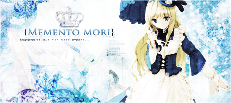 ♛ {MEMENTO MORI}