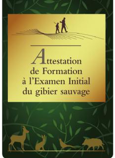 Examen Initial du Gibier Sauvage 470510carteattestation