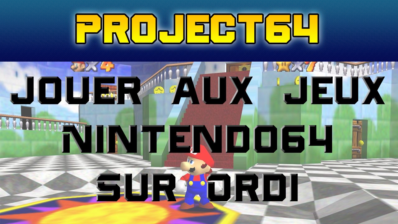 [PC]Jouer aux jeux N64 507160MiniatureEmulateur