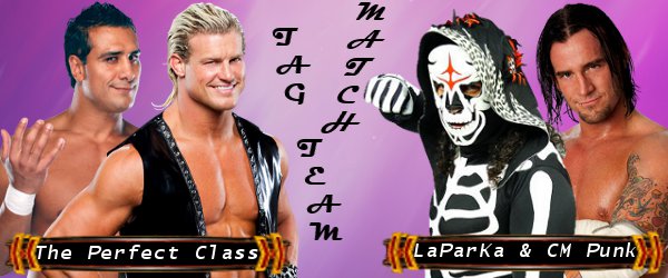 ThePerfectClass vs LaParKa & CM Punk 540916BN1