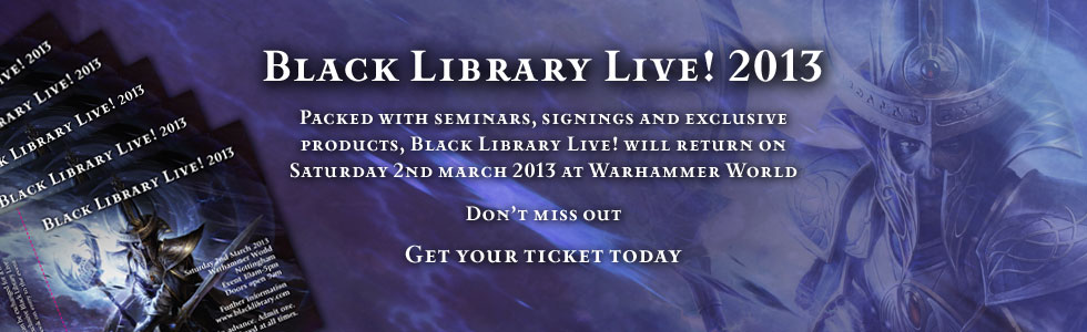 [Black Library Live 2012] - Centralisation des news - Page 2 573576bll2013tickets